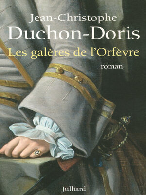 cover image of Les galères de l'orfèvre